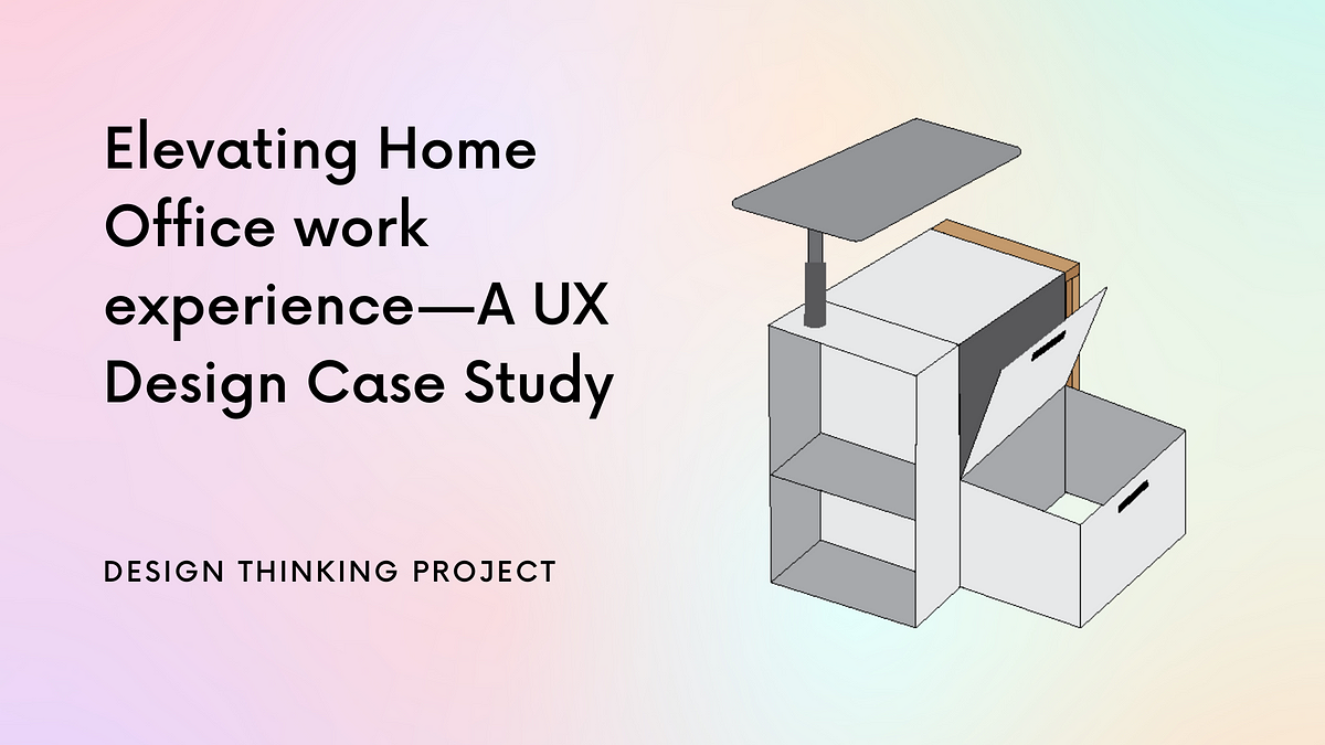 Elevating Home Office work experience — A UX Design case study, by Suman  Debnath