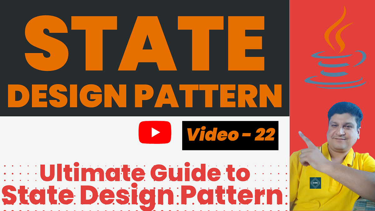 State Design Pattern Tutorial with Java Code Example for Beginners | by ...