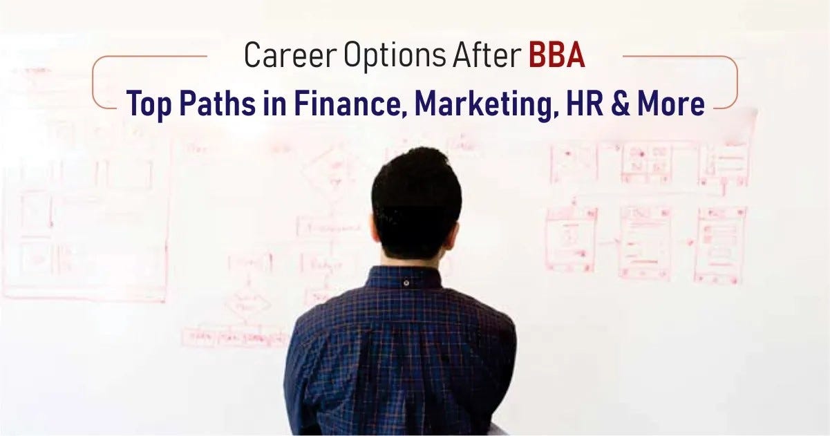 Exploring Career Paths After BBA: Finance, Marketing, HR, and Beyond