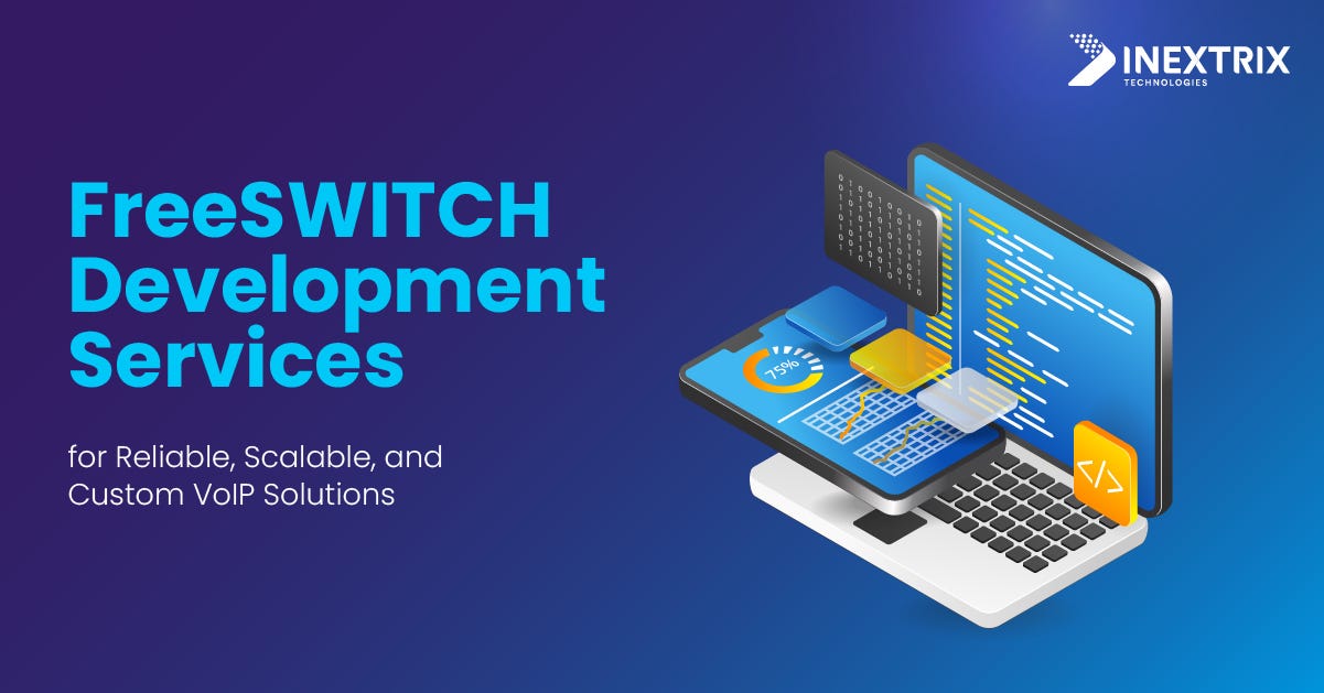 FreeSWITCH Development Services for Reliable, Scalable, and Custom VoIP Solutions