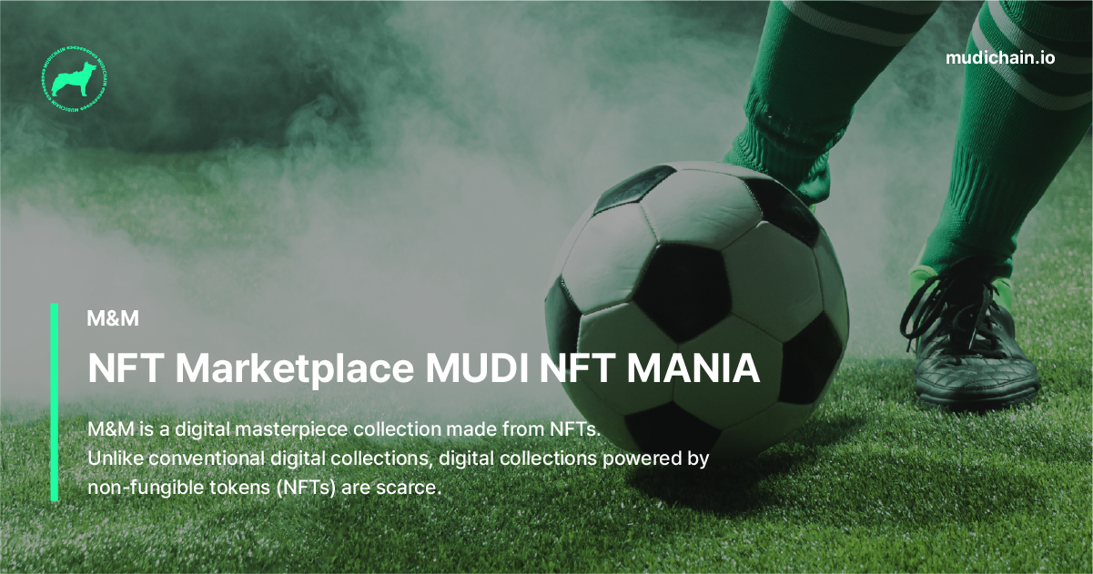 NFT Marketplace MUDI NFT MANIA (M&M)