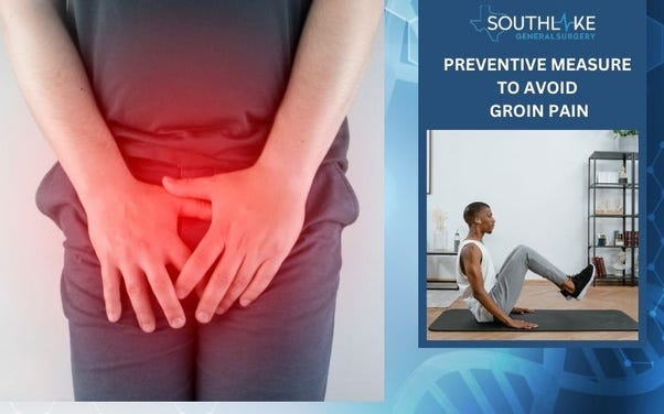 Understanding Groin Pain: Causes, Relief, and When to Worry, by Southlake  General Surgery
