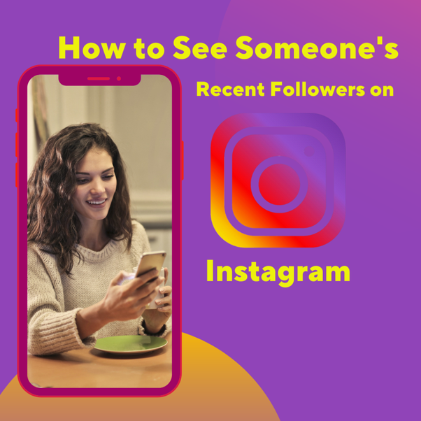 How to See Someone's New Followers on Instagram: Secret Solutions