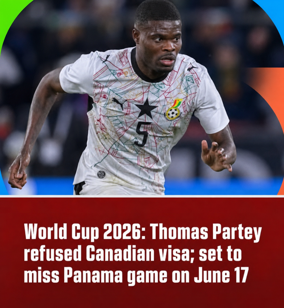 Ghana Soccer Star Thomas Partey Denied Entry to Canada