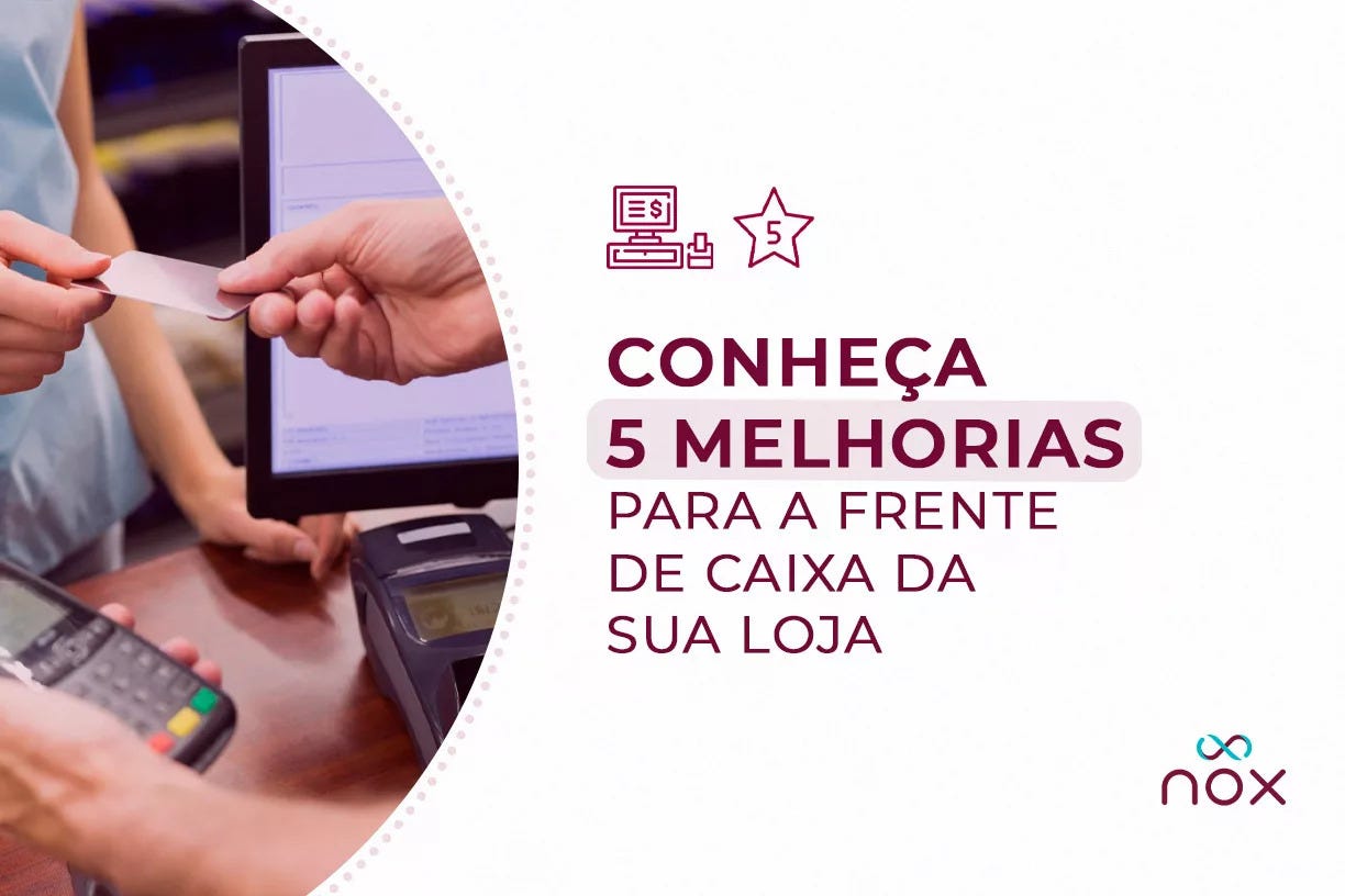 5 melhorias para a sua frente de caixa