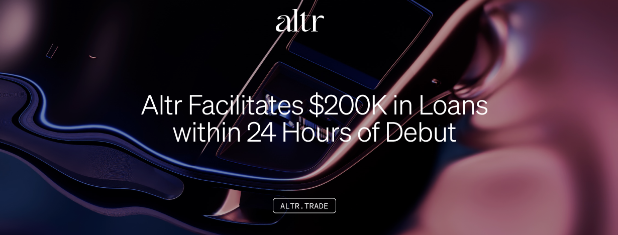 Luxury Collectibles as Liquid Assets: Altr Facilitates $200K in Loans within 24 Hours of Debut