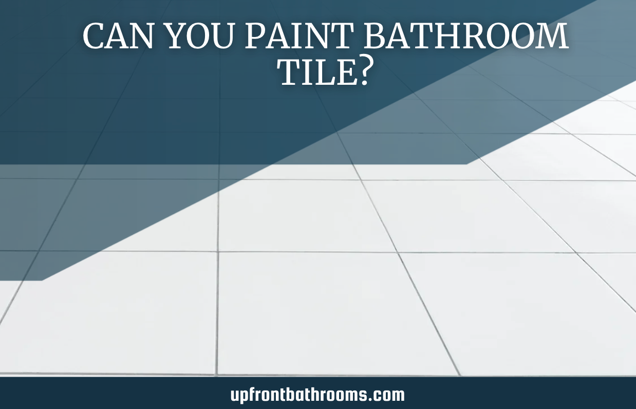 Can You Paint Bathroom Tile?