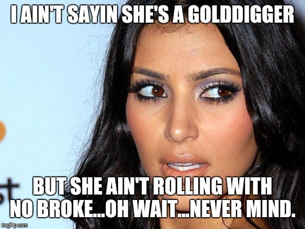 Gold digger - Imgflip