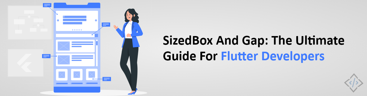 Comparison and Differences between Gap and SizedBox