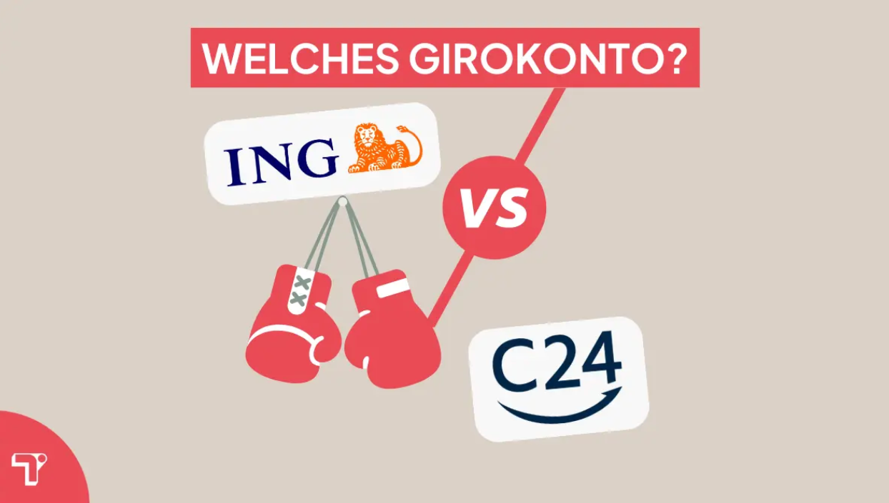 C24 vs ING DiBa — Welches Konto ist besser für dich?