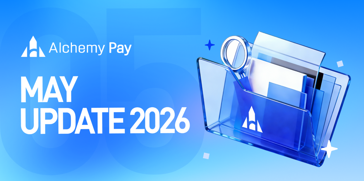 Alchemy Pay | May Update 2026