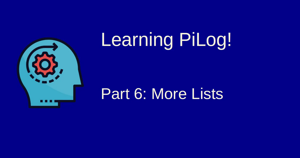 Learning Pilog — 6: More Lists