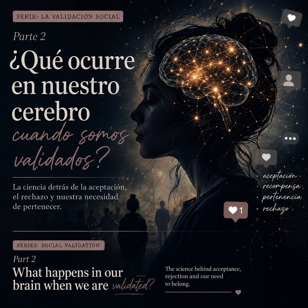 ¿Qué ocurre en nuestro cerebro cuando somos validados?