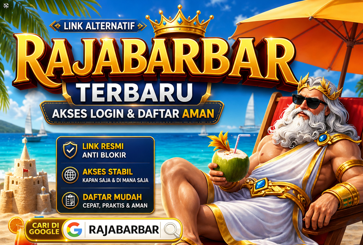 Panduan Terpercaya Akses Link RAJABARBAR Official Site Toto Gacor