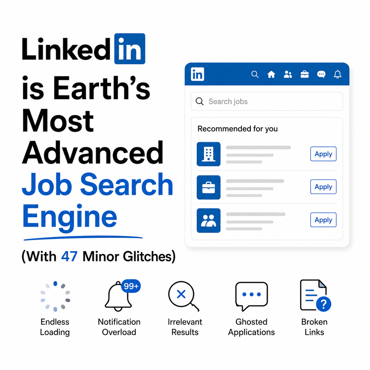 LinkedIn is Earth’s Most Advanced Job Search Engine (With 47 Minor Glitches)