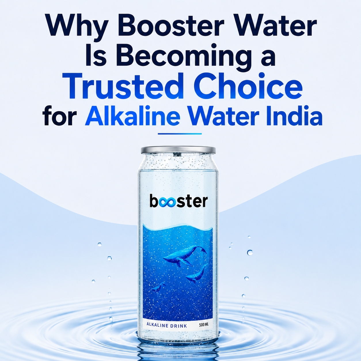 Why Booster Water Is Becoming a Trusted Choice for Alkaline Water India
