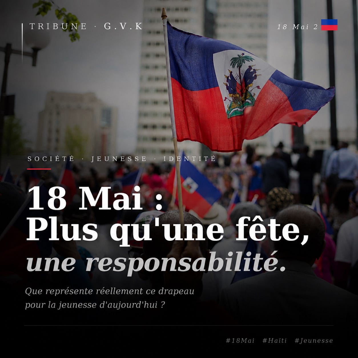 Le 18 mai : plus qu’une fête mais une responsabilité collective.