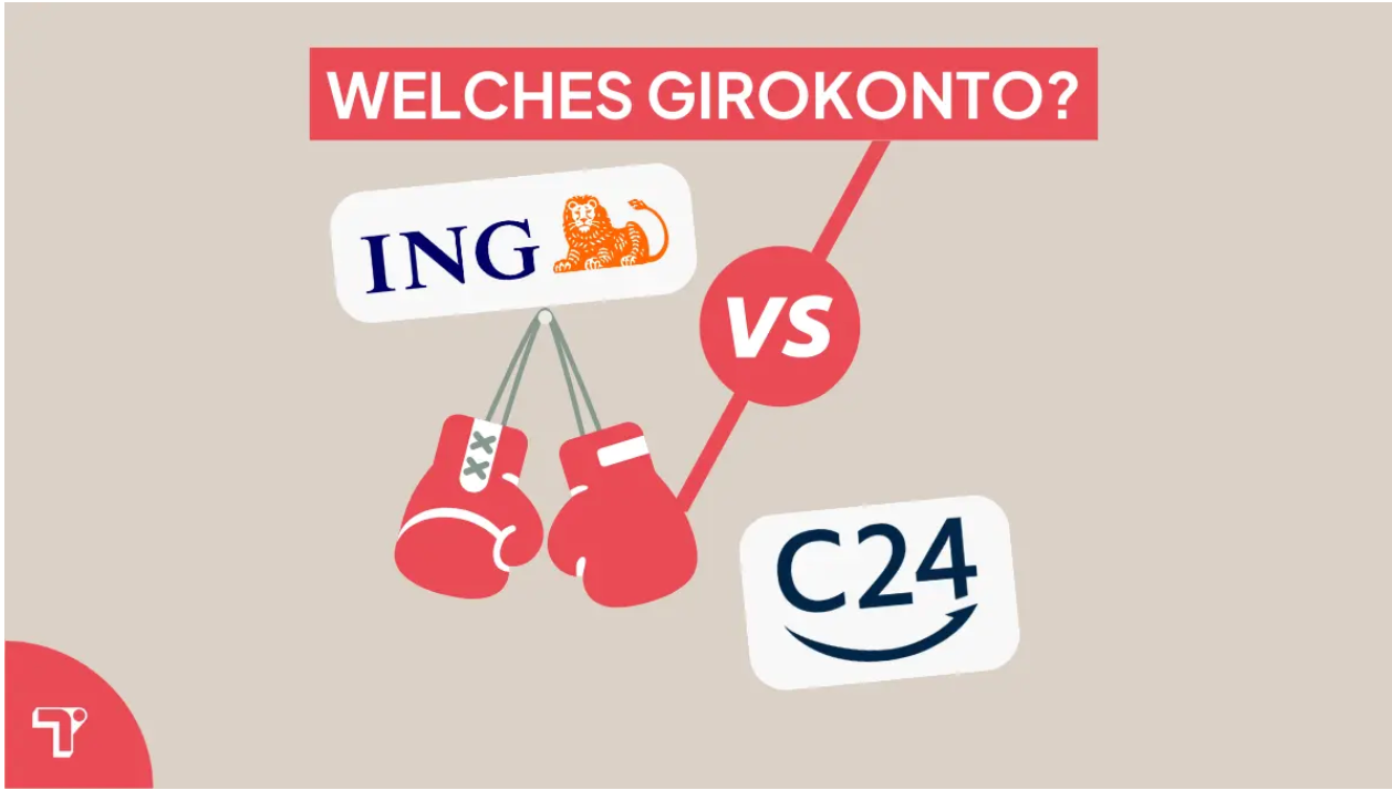 C24 vs ING DiBa — Welches Konto ist besser für dich?