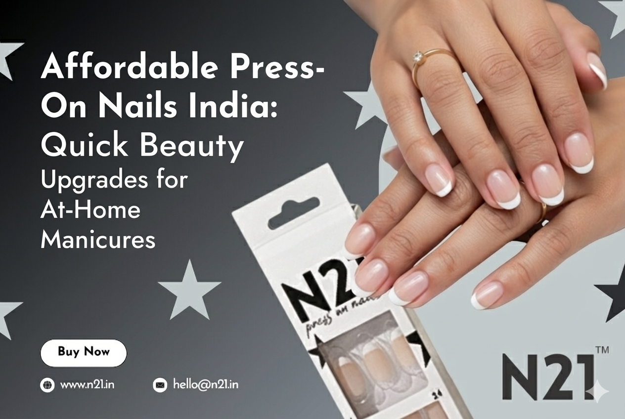 Affordable Press-On Nails India: Quick Beauty Upgrades for At-Home Manicures