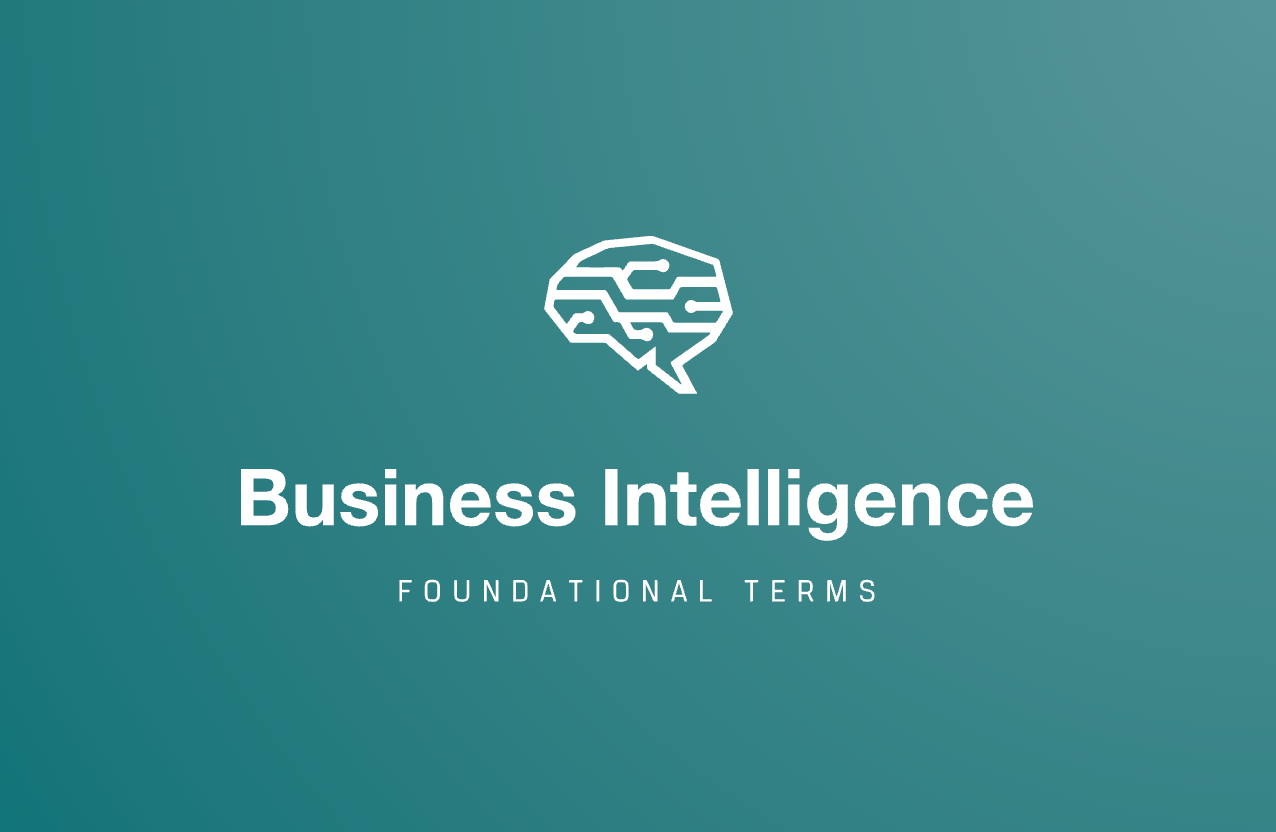 Google Business Intelligence Certificate — Foundational Terms