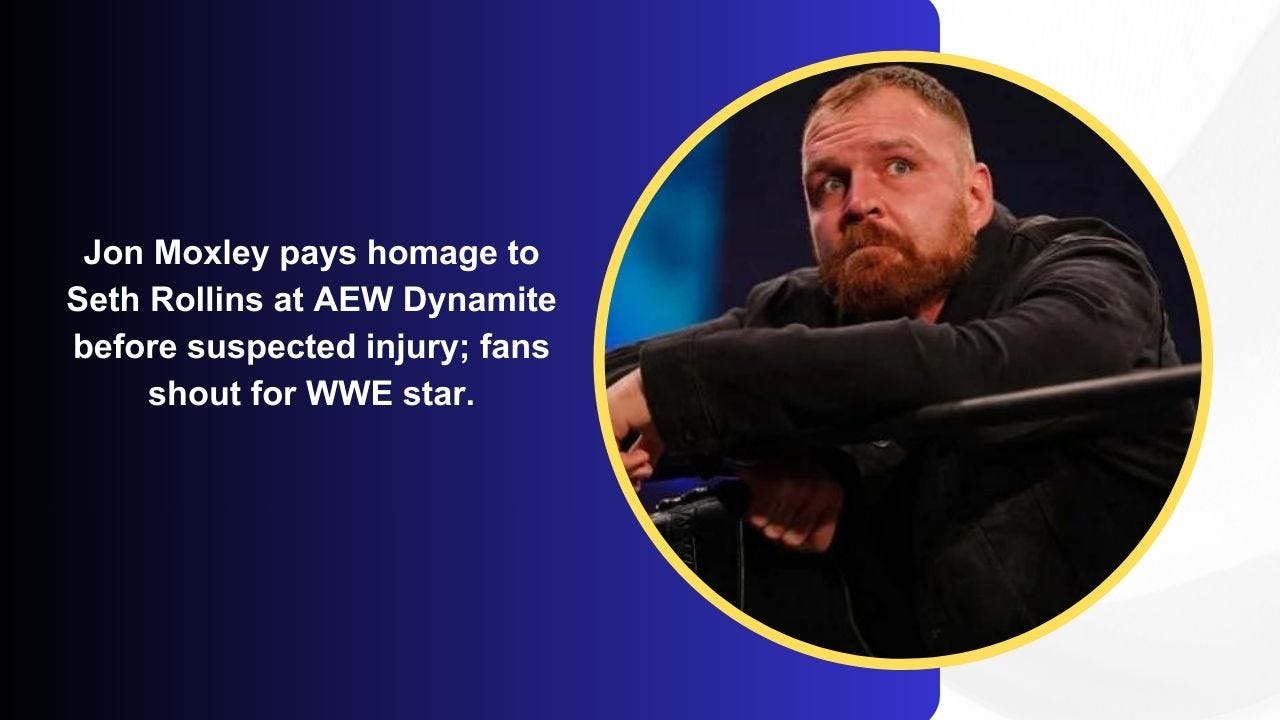 Jon Moxley pays homage to Seth Rollins at AEW Dynamite before suspected injury; fans shout for WWE…