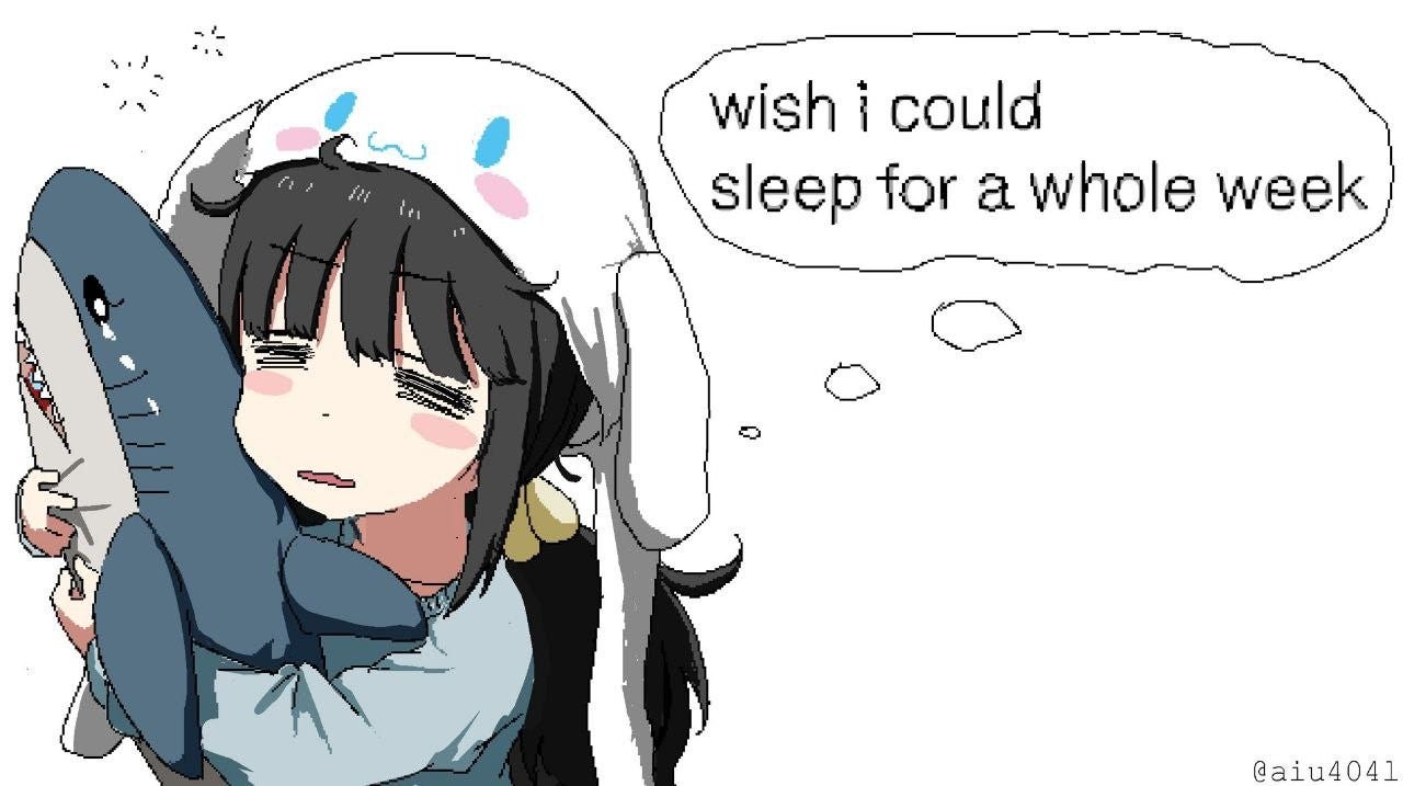 “wish i could sleep for a whole week” — “vorrei poter dormire per una settimana intera”
