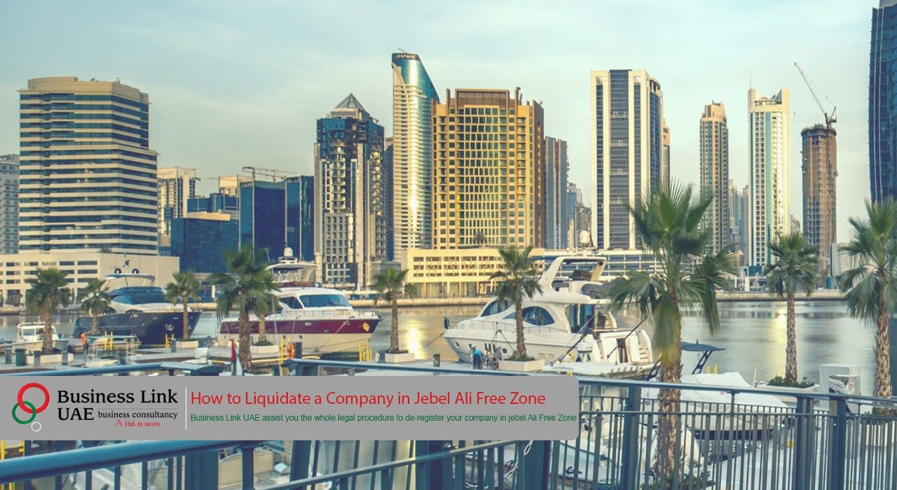 JAFZA Company Liquidation Procedure | Free Zone Business