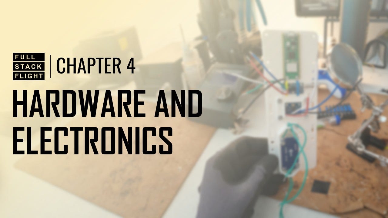 Full-Stack Flight, Chapter 4: Quadcopter, Part 2: Hardware and Electronics Package