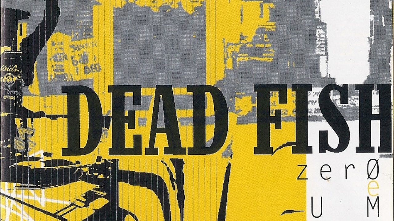 Eu e a nona faixa de “Zero e Um”, do Dead Fish