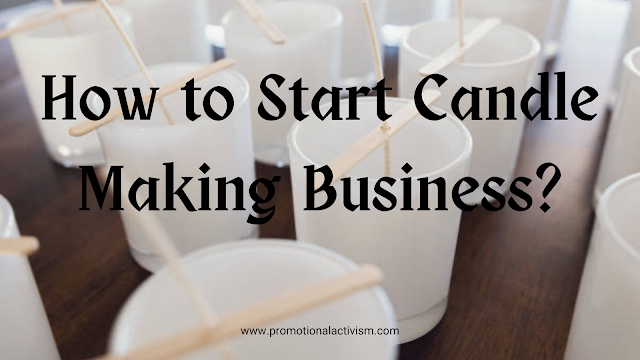 How to start 2024 a candle business