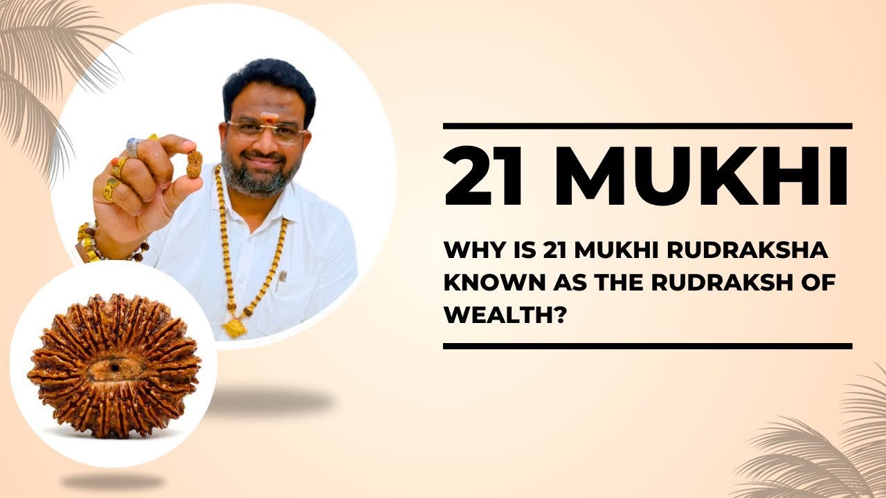 21 Mukhi Rudraksha: Kubera’s Bead for Ethical Wealth Protection and Spiritual Authority