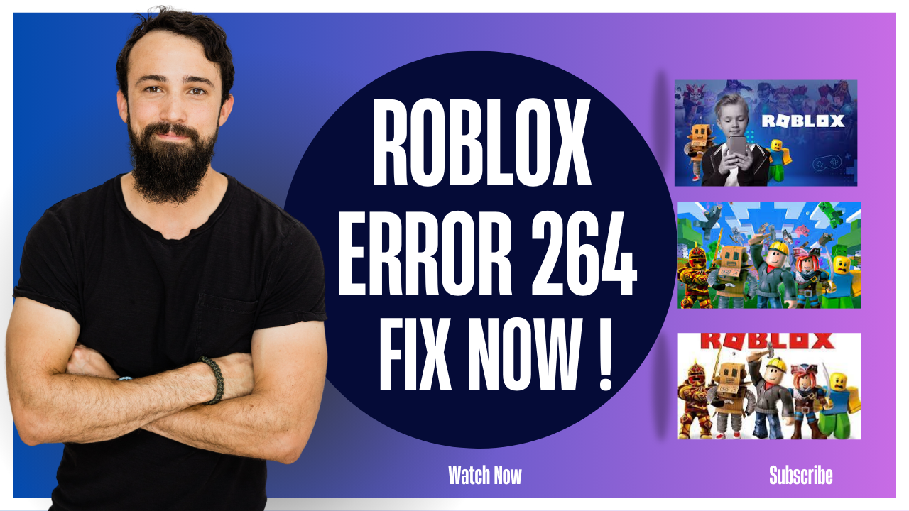 Roblox Error 264: Reasons And How To Fix