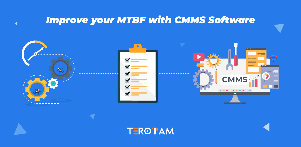 How to improve your MTBF with CMMS System?