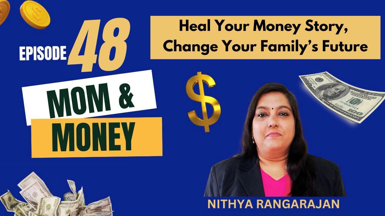 Mom and Money — 48 — Heal Your Money Story, Change Your Family’s Future