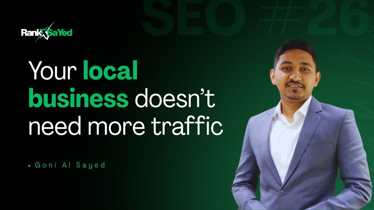 Your local business doesn’t need more traffic.