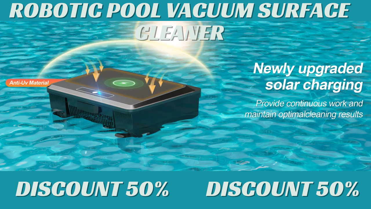 The Future of Pool Maintenance: Diving Deep into the Upgraded Solar-Powered Robotic Surface Cleaner