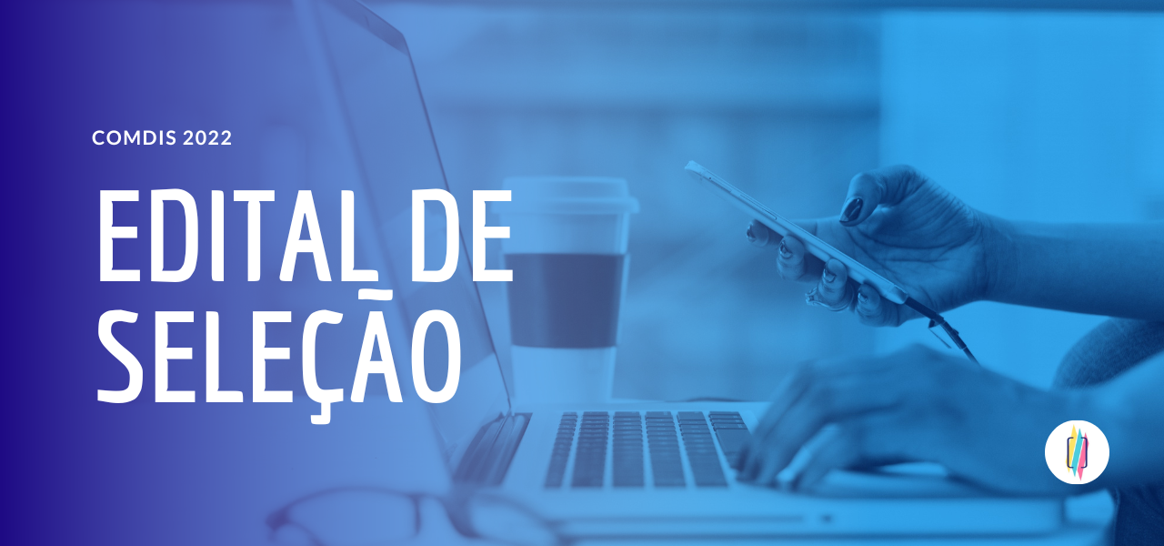 Seminário de Discentes do Póscom — Comdis lança edital para inscrições