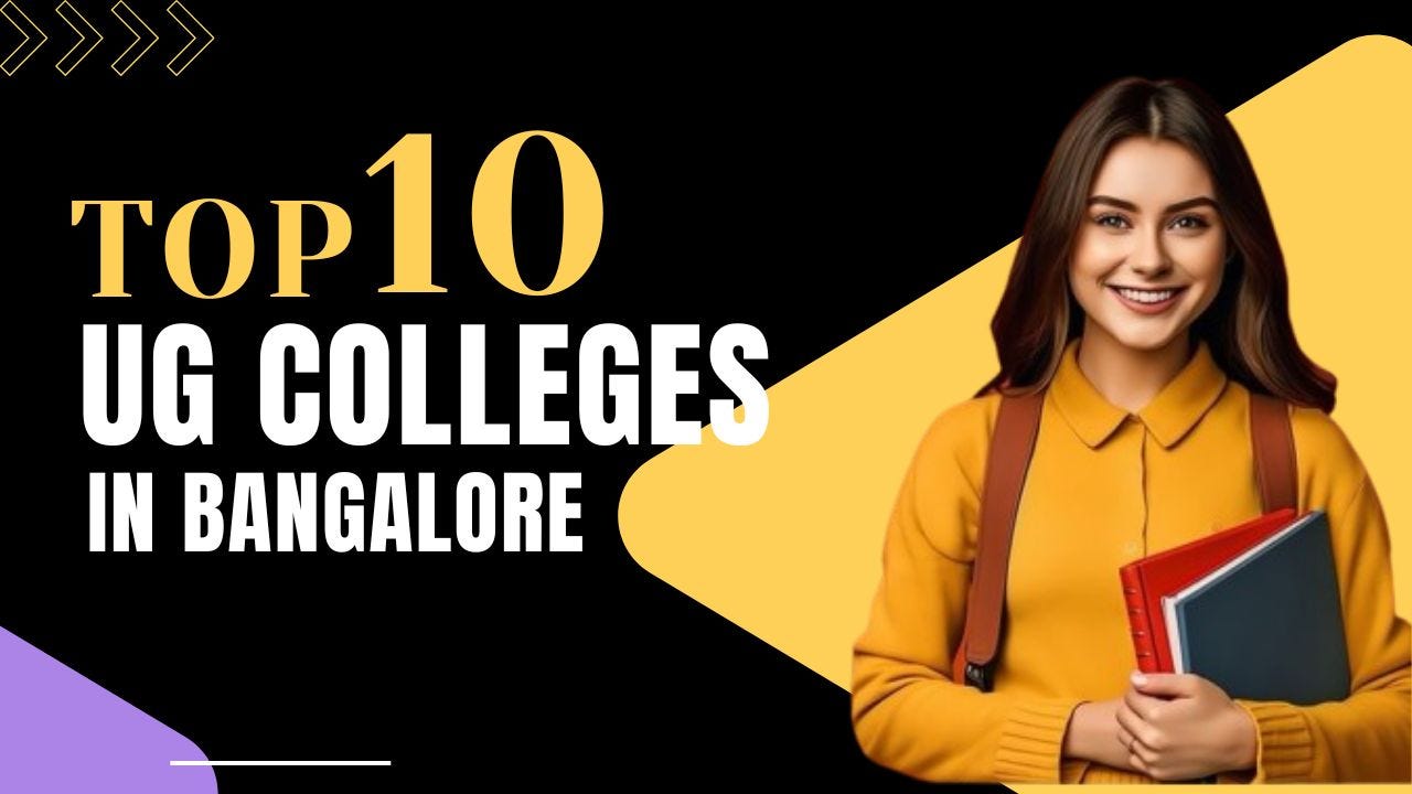 Top 10 UG Colleges in Bangalore