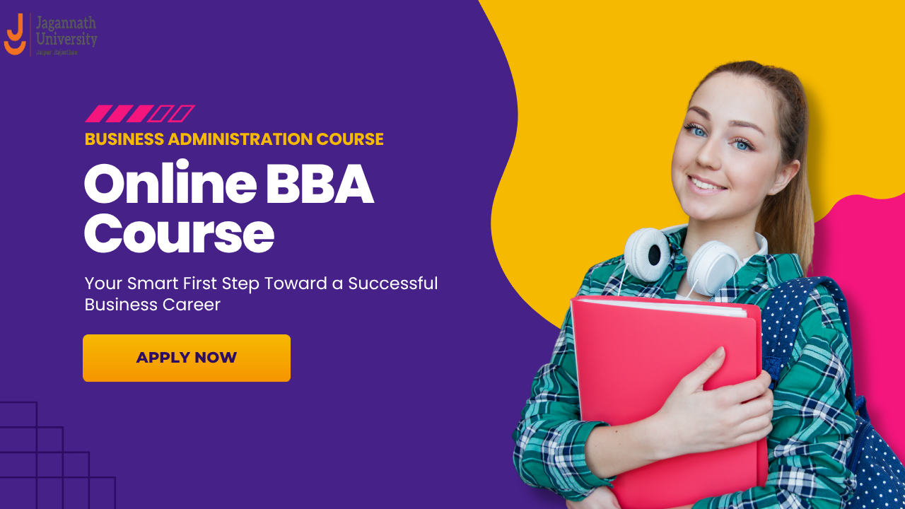 Online BBA Course: Your Smart First Step Toward a Successful Business Career