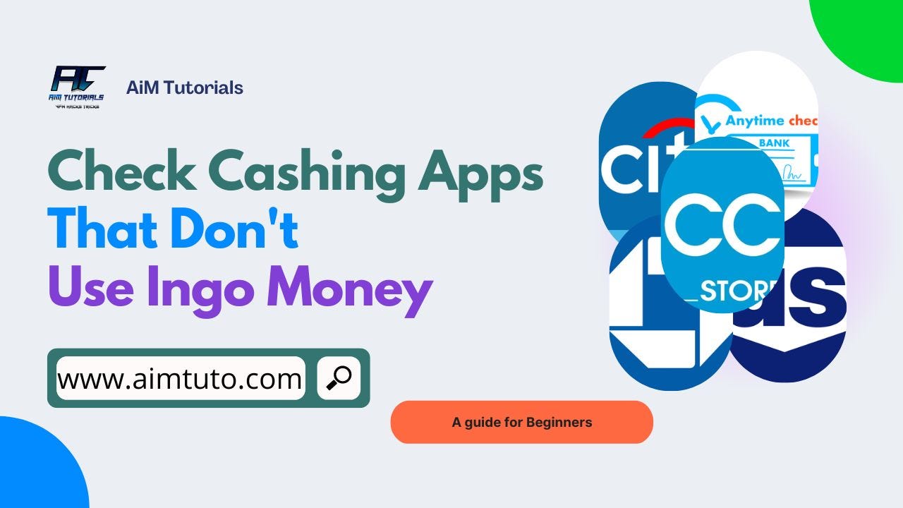 10 Best Check Cashing Apps That Don’t Use Ingo