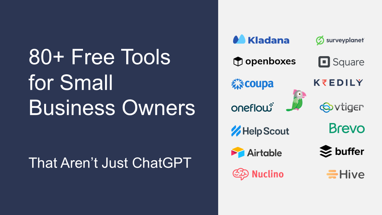 80+ Free Tools for Small Business Owners (That Aren’t Just ChatGPT)