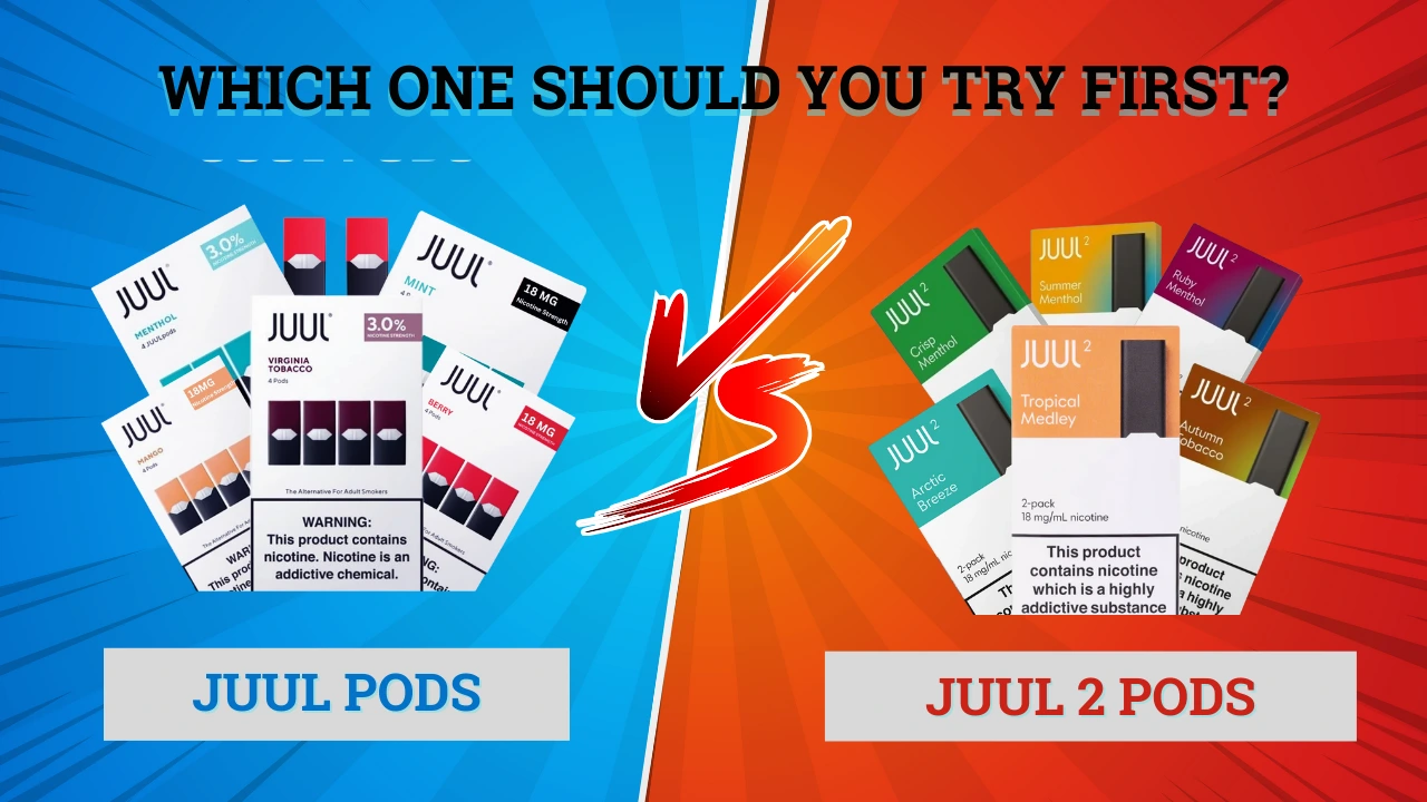 JUUL Pods vs JUUL 2 Pods in the UAE: A Reviewer’s Full Comparison