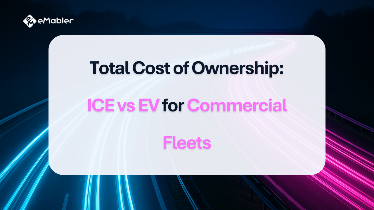 Total Cost of Ownership: ICE vs EV for Commercial Fleets