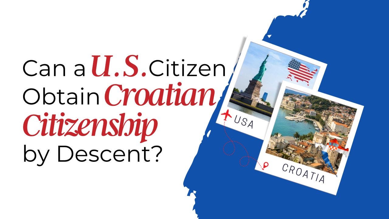 How to Get Croatian Citizenship by Descent