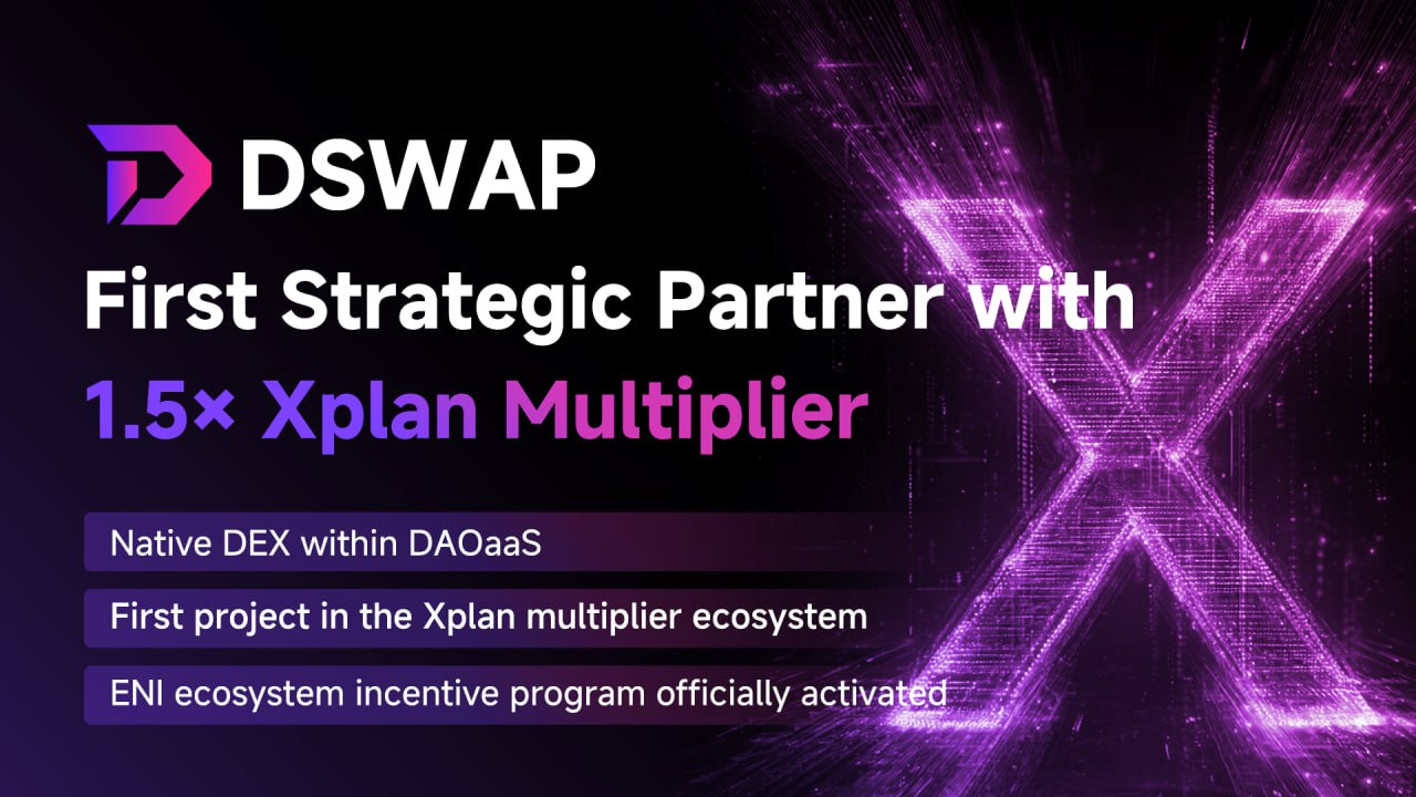DSWAP Secures ENI’s 1.5× Xplan Strategic Multiplier: A Major Boost for On-Chain Rewards