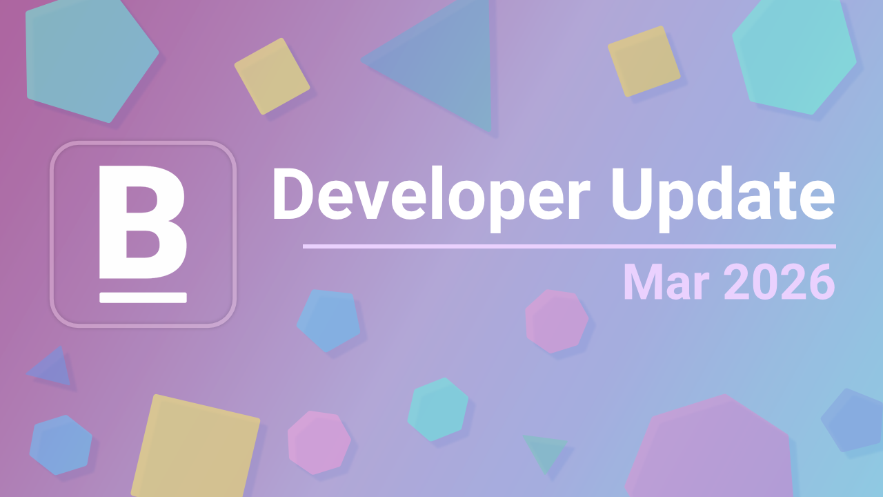 Developer Update: March 2026