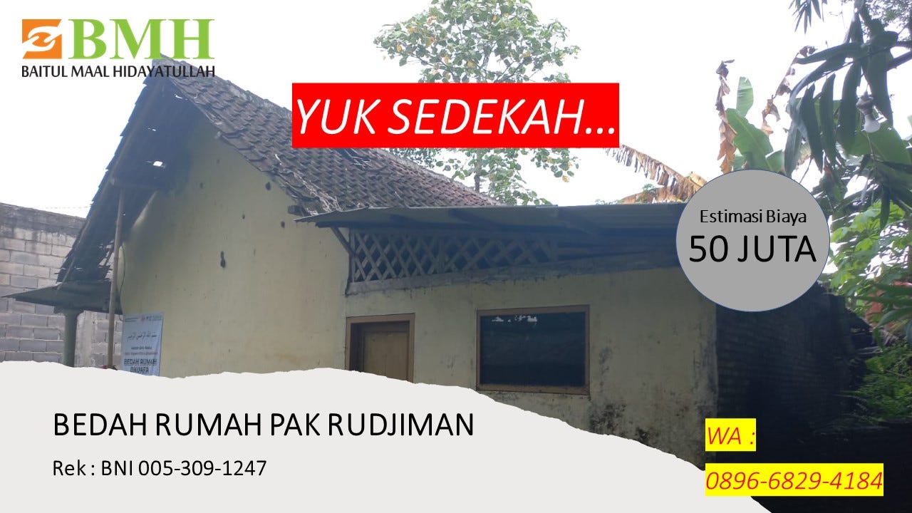 KELUARGA BAHAGIA, Sedekah Bedah Rumah Rudjiman, WA 0896–6829–4184