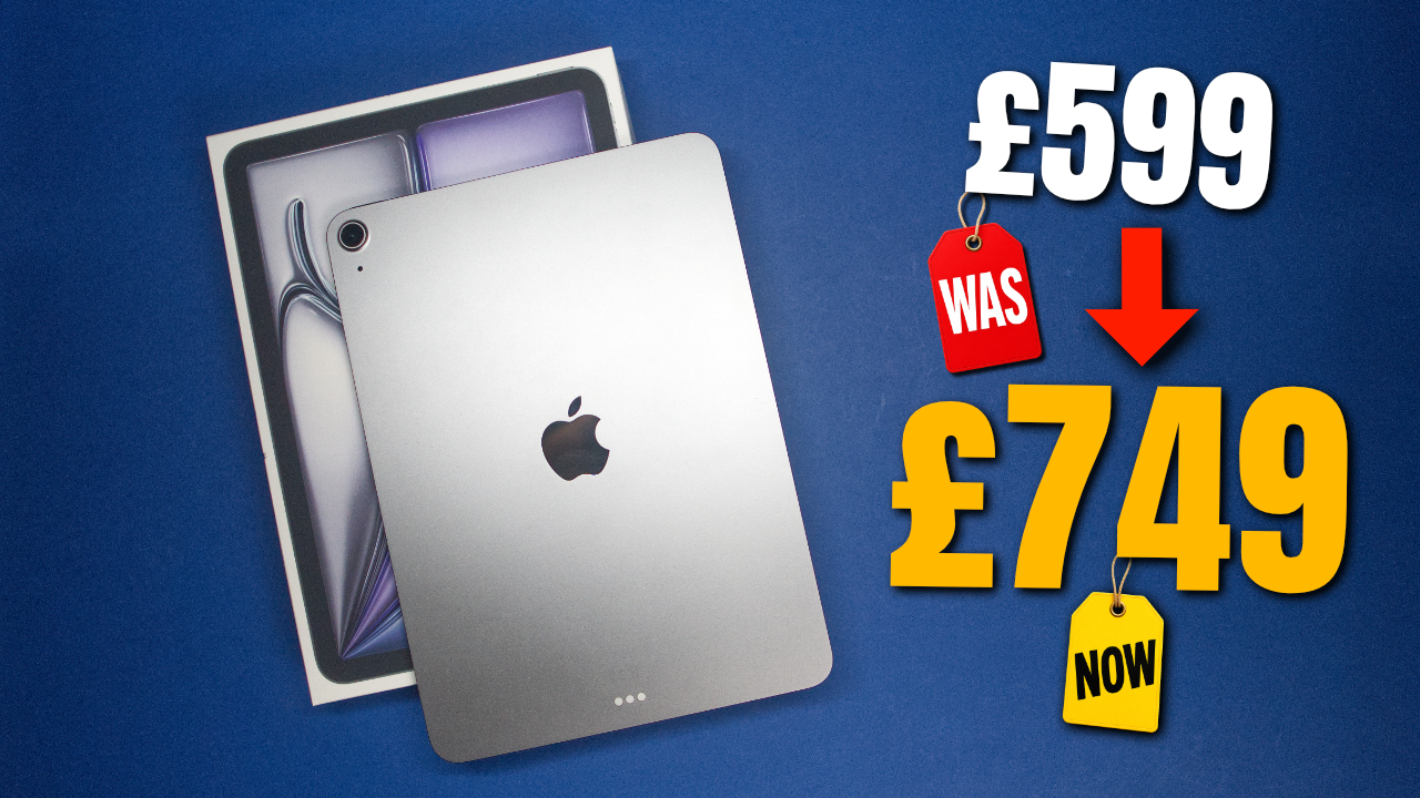 I Paid £599 for the M4 iPad Air. Weeks Later, It Was £749