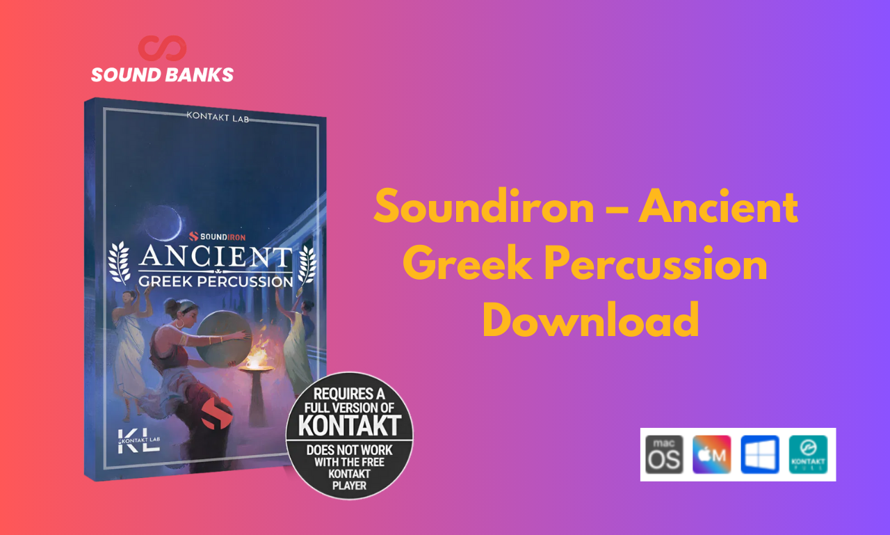 Download Soundiron — Ancient Greek Percussion (Kontakt Library)