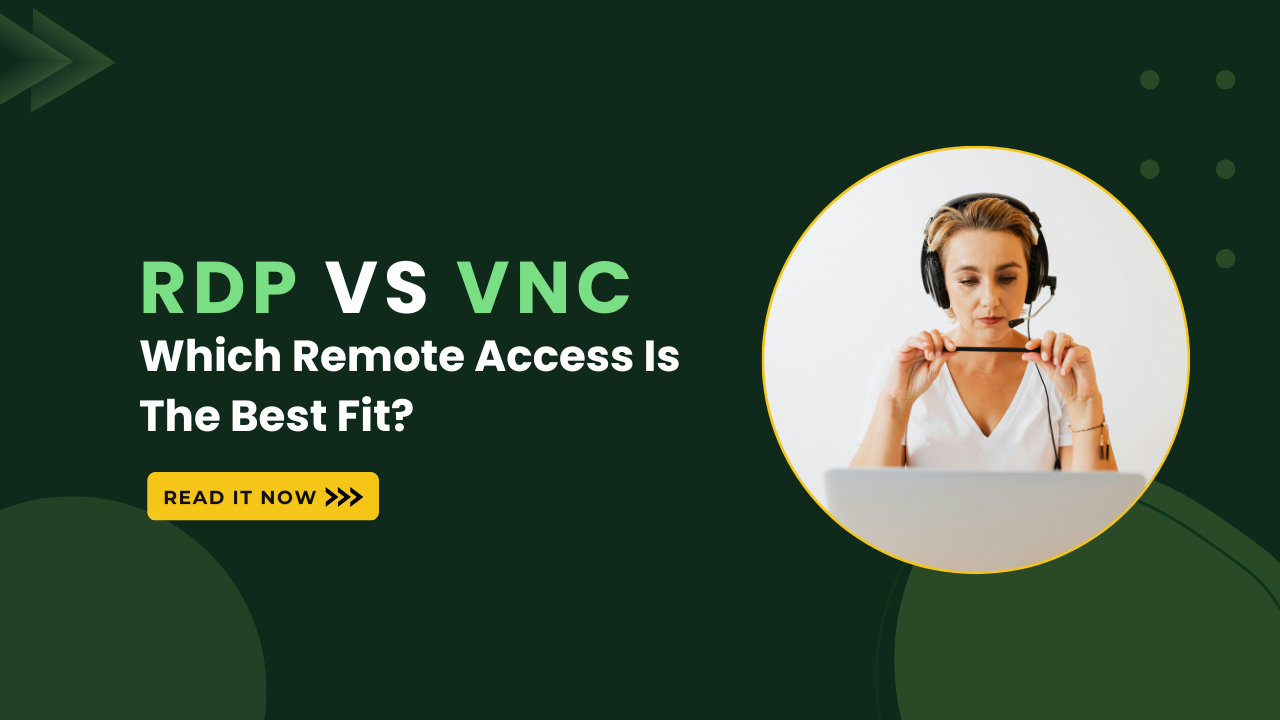 RDP vs VNC: Which Remote Desktop Protocol Should You Use?